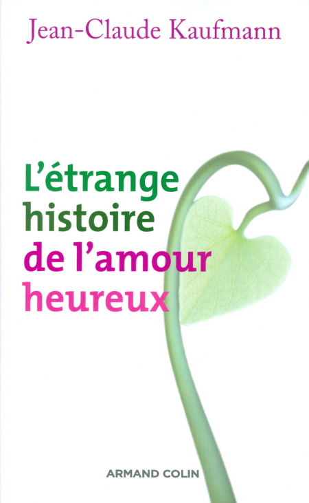etrange-histoire-de-lamour-heureux-kaufman-sociologie