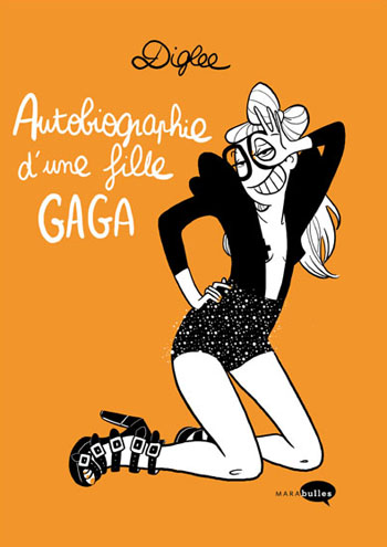 autobiographie-fille-gaga-diglee